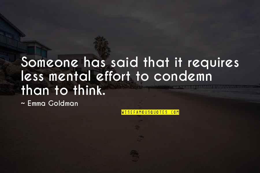 Tdameritrade Quotes By Emma Goldman: Someone has said that it requires less mental