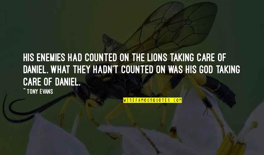 Tdg Quote Quotes By Tony Evans: His enemies had counted on the lions taking Tdg Quote Quotes By Tony Evans: His enemies had counted on the lions taking