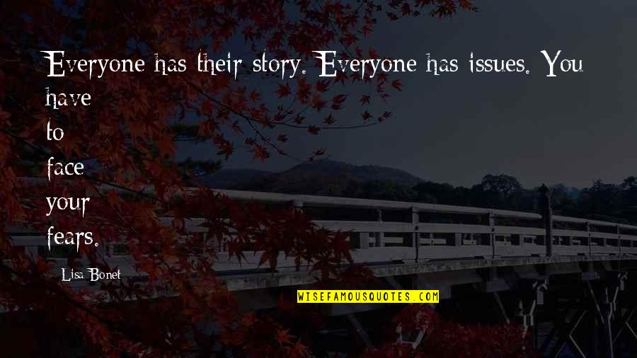 Teach Him How To Fish Quote Quotes By Lisa Bonet: Everyone has their story. Everyone has issues. You