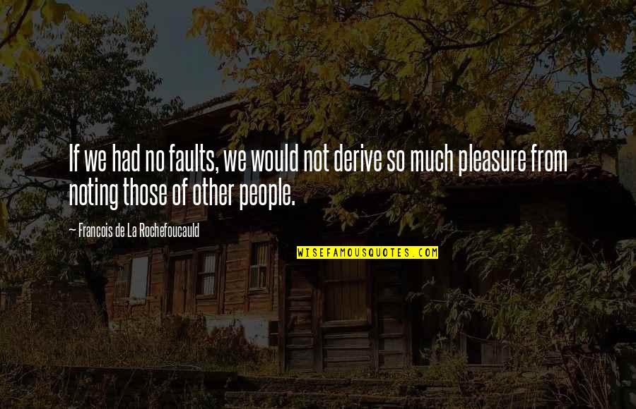Teachers Day Invitation Card Quotes By Francois De La Rochefoucauld: If we had no faults, we would not Teachers Day Invitation Card Quotes By Francois De La Rochefoucauld: If we had no faults, we would not