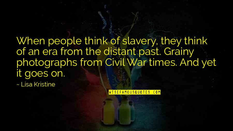 Teachers Day With Images Quotes By Lisa Kristine: When people think of slavery, they think of