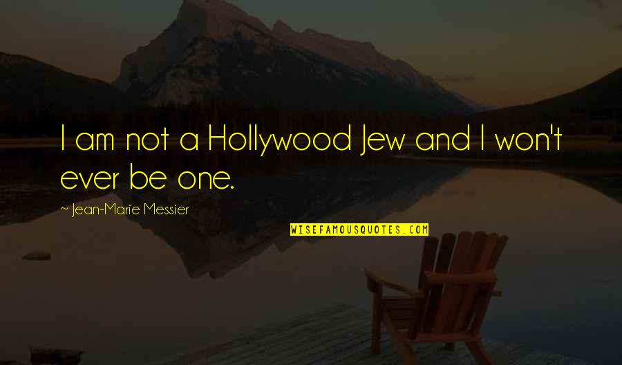 Teachers Favorite Color Quotes By Jean-Marie Messier: I am not a Hollywood Jew and I Teachers Favorite Color Quotes By Jean-Marie Messier: I am not a Hollywood Jew and I