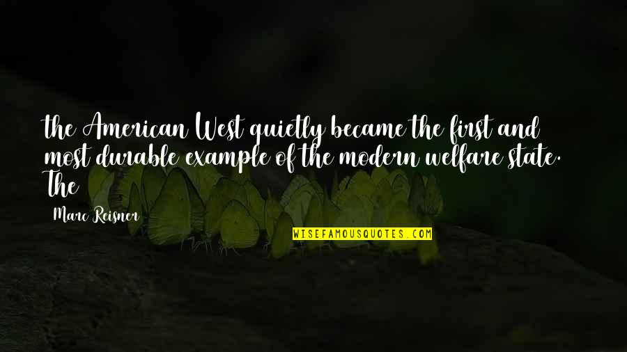 Teachers Shaping The Future Quotes By Marc Reisner: the American West quietly became the first and Teachers Shaping The Future Quotes By Marc Reisner: the American West quietly became the first and