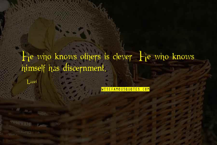 Tealess Quotes By Laozi: He who knows others is clever; He who