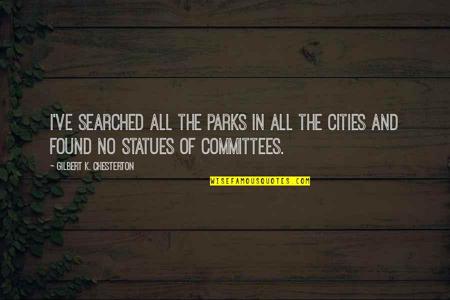 Team Dinner Invitation Quotes By Gilbert K. Chesterton: I've searched all the parks in all the Team Dinner Invitation Quotes By Gilbert K. Chesterton: I've searched all the parks in all the