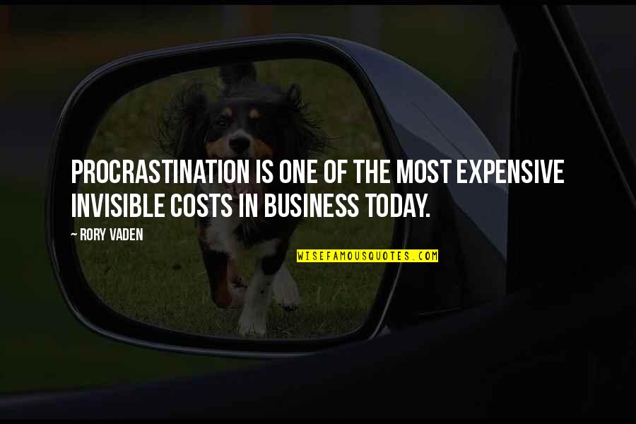 Team Is Like Family Quotes By Rory Vaden: Procrastination is one of the most expensive invisible