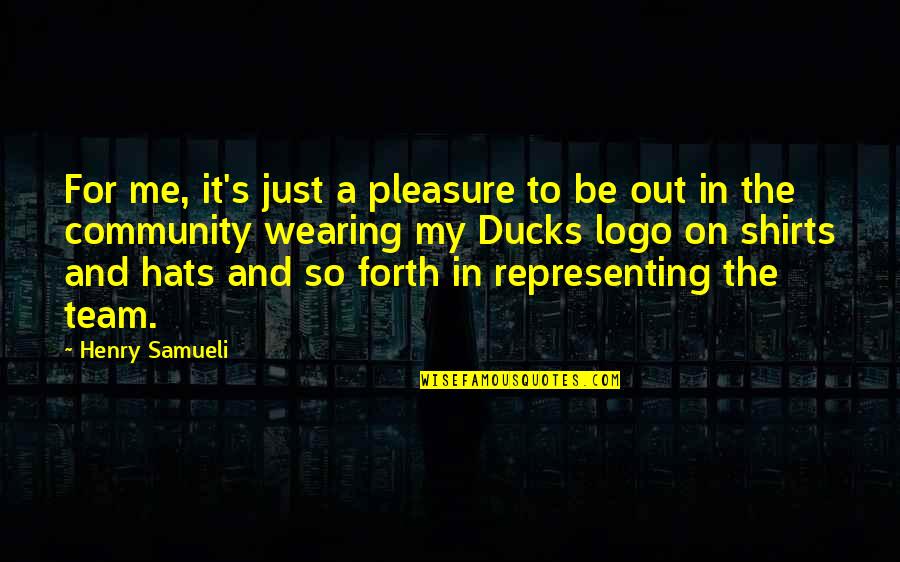 Team Logo Quotes By Henry Samueli: For me, it's just a pleasure to be Team Logo Quotes By Henry Samueli: For me, it's just a pleasure to be