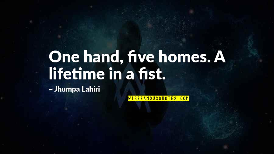 Team Meeting Inspirational Quotes By Jhumpa Lahiri: One hand, five homes. A lifetime in a Team Meeting Inspirational Quotes By Jhumpa Lahiri: One hand, five homes. A lifetime in a