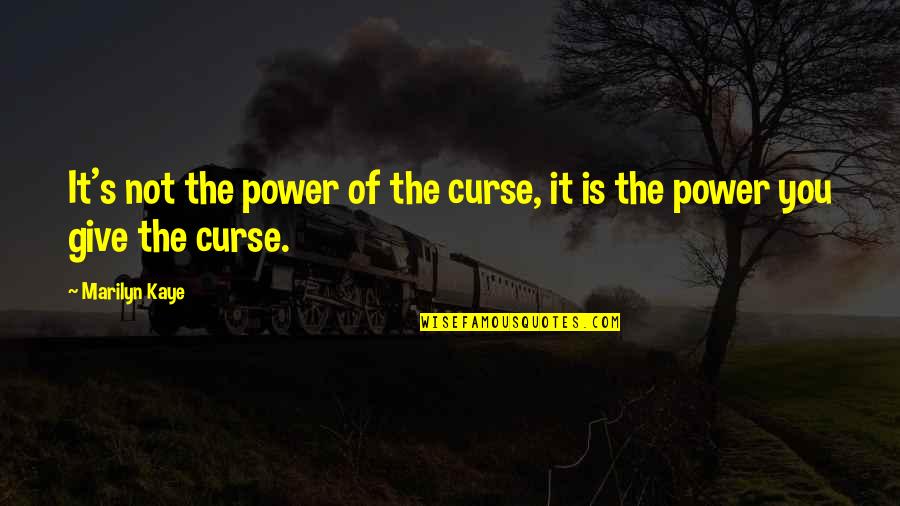 Team Player Success Quotes By Marilyn Kaye: It's not the power of the curse, it