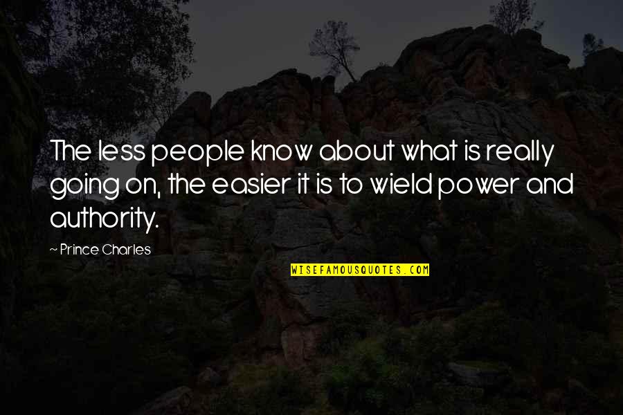 Team Unity Basketball Quotes By Prince Charles: The less people know about what is really