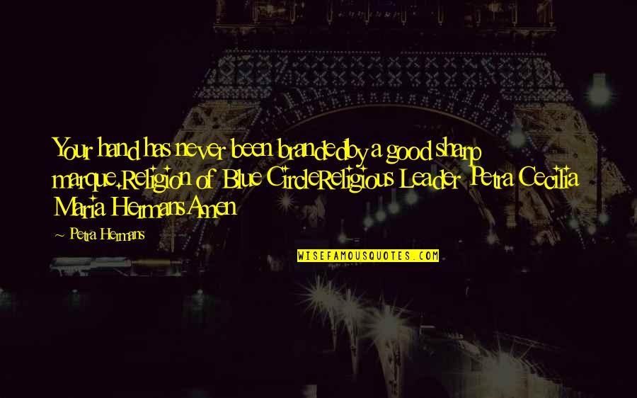 Teamwork Clinical Laboratory Quotes By Petra Hermans: Your hand has never been brandedby a good Teamwork Clinical Laboratory Quotes By Petra Hermans: Your hand has never been brandedby a good