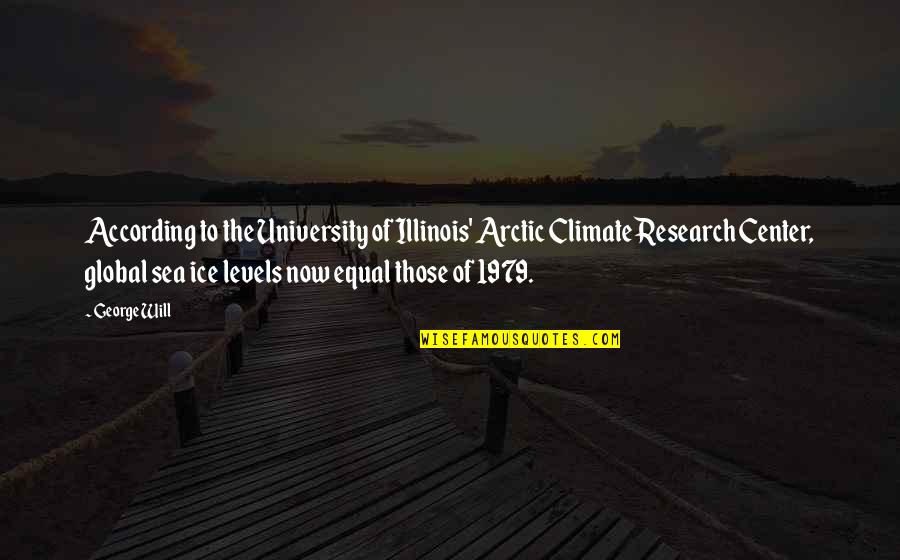 Teamwork In Business Quotes By George Will: According to the University of Illinois' Arctic Climate