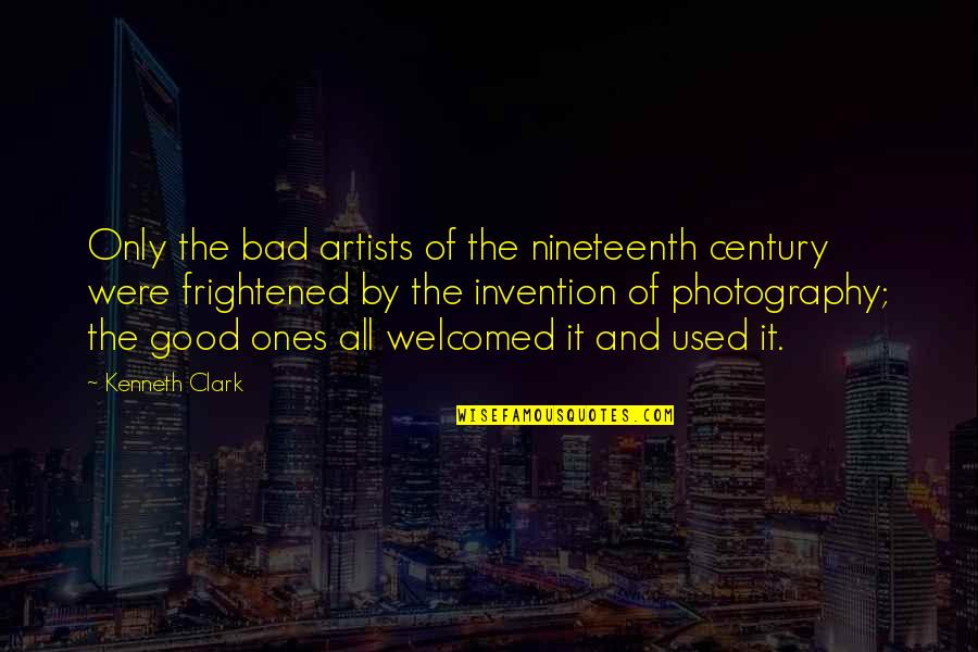 Teapots Quotes By Kenneth Clark: Only the bad artists of the nineteenth century