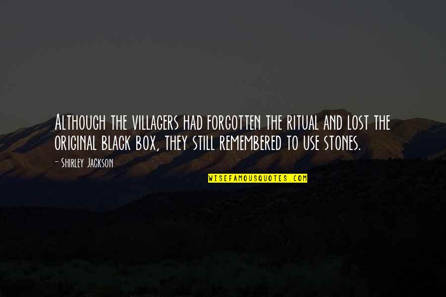 Teaser Tuesday Quotes By Shirley Jackson: Although the villagers had forgotten the ritual and