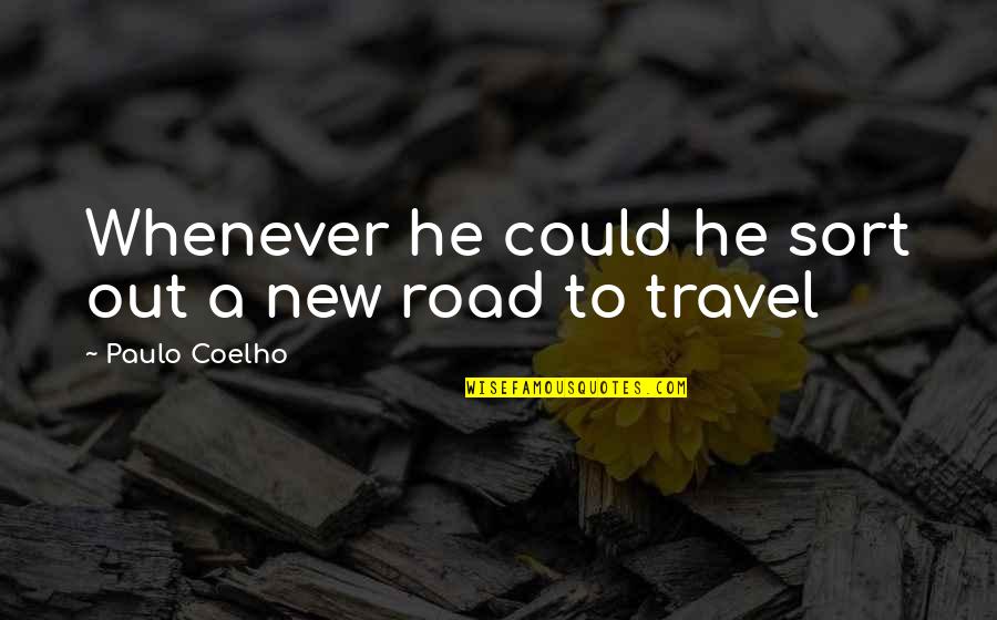Teaster Baird Quotes By Paulo Coelho: Whenever he could he sort out a new Teaster Baird Quotes By Paulo Coelho: Whenever he could he sort out a new