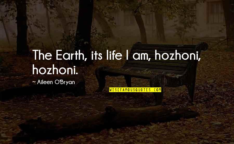 Technical Analysis Forex Quotes By Aileen O'Bryan: The Earth, its life I am, hozhoni, hozhoni.