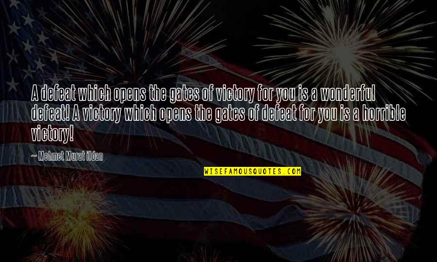 Technical Documentation Quotes By Mehmet Murat Ildan: A defeat which opens the gates of victory Technical Documentation Quotes By Mehmet Murat Ildan: A defeat which opens the gates of victory