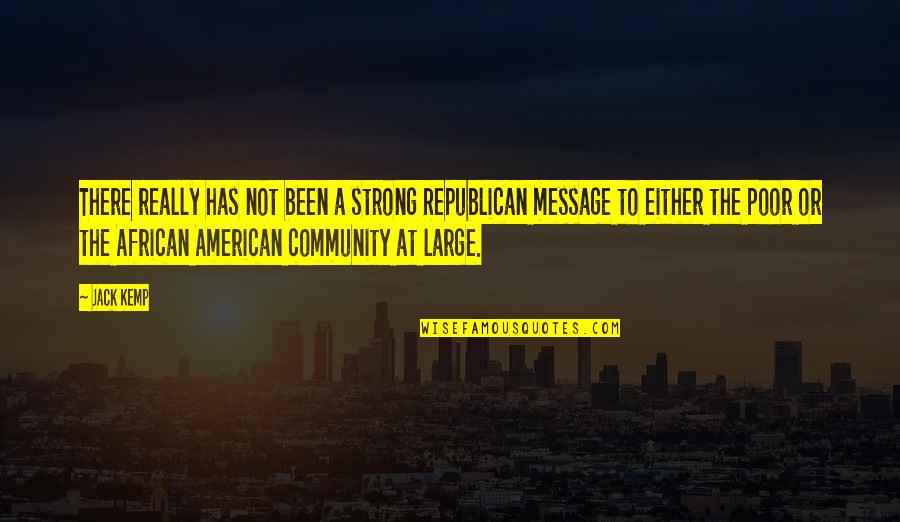 Technikai Rv Nytelen T S Quotes By Jack Kemp: There really has not been a strong Republican Technikai Rv Nytelen T S Quotes By Jack Kemp: There really has not been a strong Republican