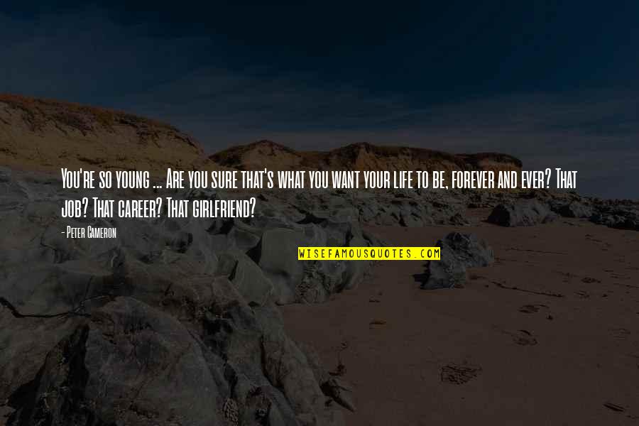 Technobabble Meme Quotes By Peter Cameron: You're so young ... Are you sure that's Technobabble Meme Quotes By Peter Cameron: You're so young ... Are you sure that's