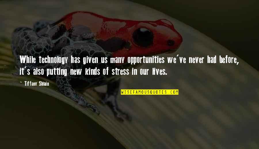 Technology In Our Lives Quotes By Tiffany Shlain: While technology has given us many opportunities we've Technology In Our Lives Quotes By Tiffany Shlain: While technology has given us many opportunities we've