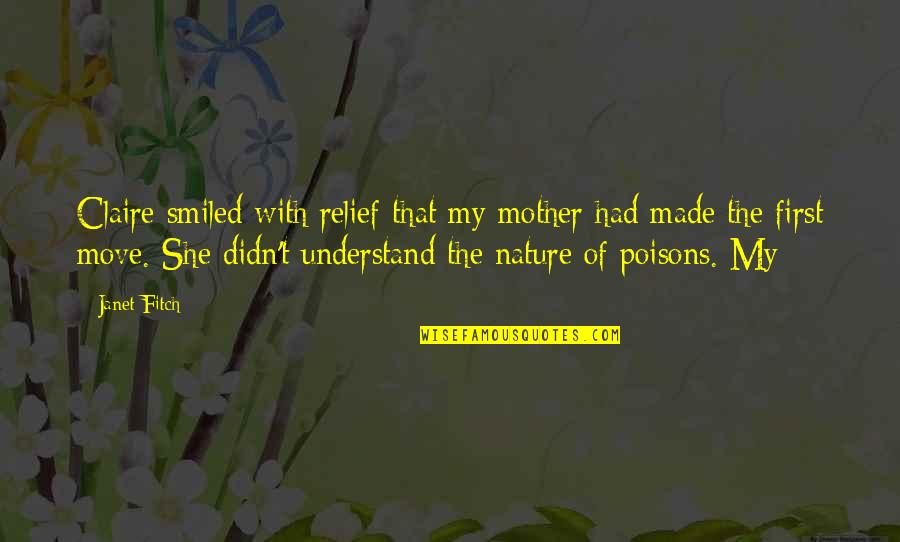 Technology Is The Great Equalizer Quotes By Janet Fitch: Claire smiled with relief that my mother had Technology Is The Great Equalizer Quotes By Janet Fitch: Claire smiled with relief that my mother had