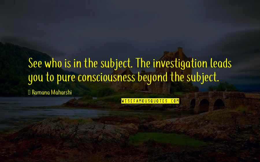 Technology Is The Great Equalizer Quotes By Ramana Maharshi: See who is in the subject. The investigation Technology Is The Great Equalizer Quotes By Ramana Maharshi: See who is in the subject. The investigation