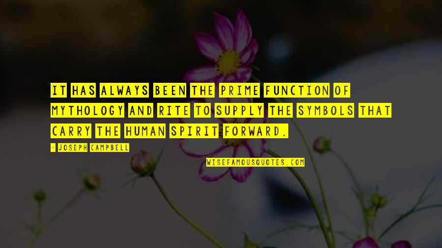Technology Ruining Relationships Quotes By Joseph Campbell: It has always been the prime function of