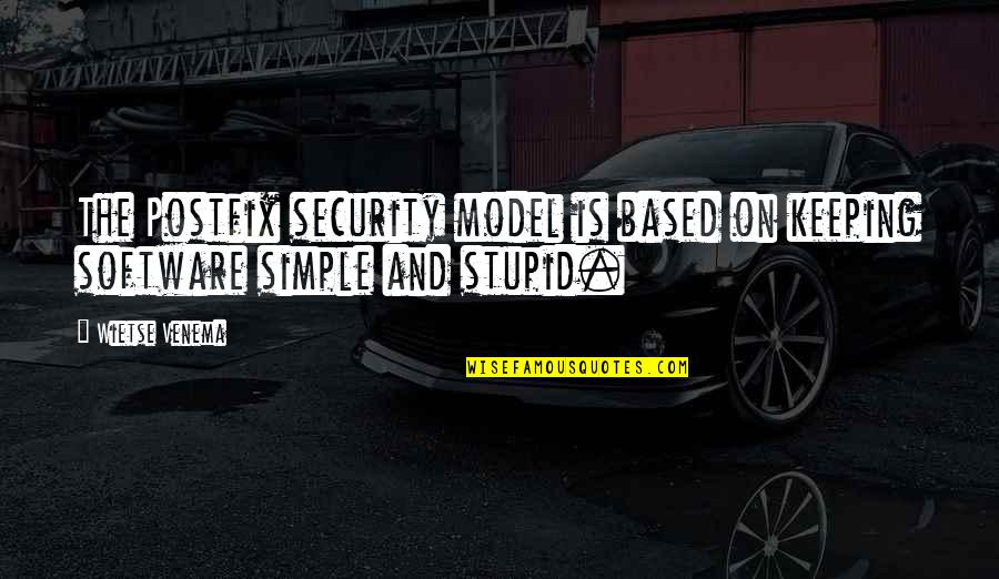 Teddy Pendergrass Love Quotes By Wietse Venema: The Postfix security model is based on keeping