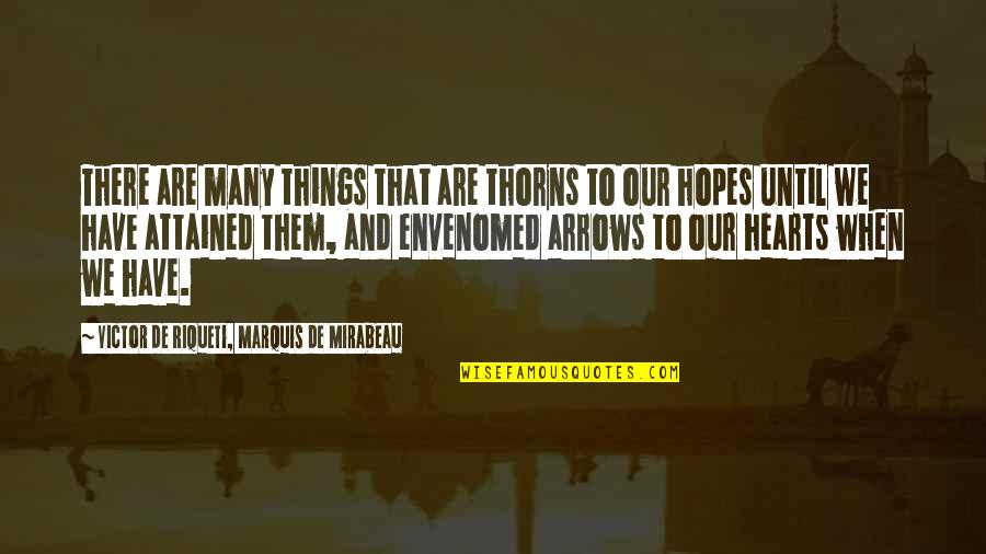 Tedioso Definicion Quotes By Victor De Riqueti, Marquis De Mirabeau: There are many things that are thorns to Tedioso Definicion Quotes By Victor De Riqueti, Marquis De Mirabeau: There are many things that are thorns to