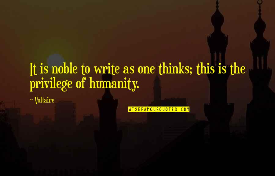 Teenage Suicide Prevention Quotes By Voltaire: It is noble to write as one thinks;