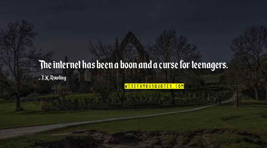 Teenagers Quotes By J.K. Rowling: The internet has been a boon and a