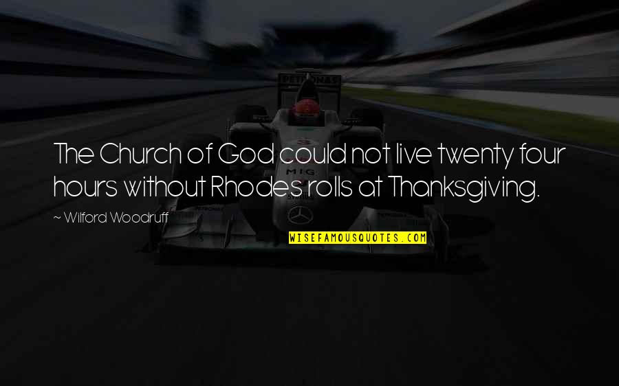 Tehila Quotes By Wilford Woodruff: The Church of God could not live twenty