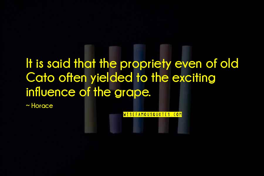 Tehran Quotes By Horace: It is said that the propriety even of