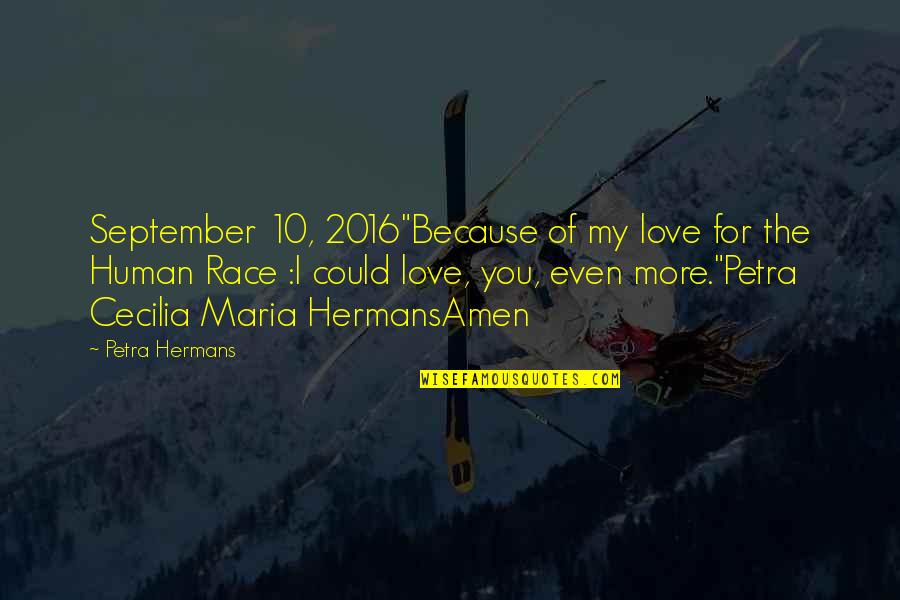 Teitelbaum Jacob Quotes By Petra Hermans: September 10, 2016"Because of my love for the
