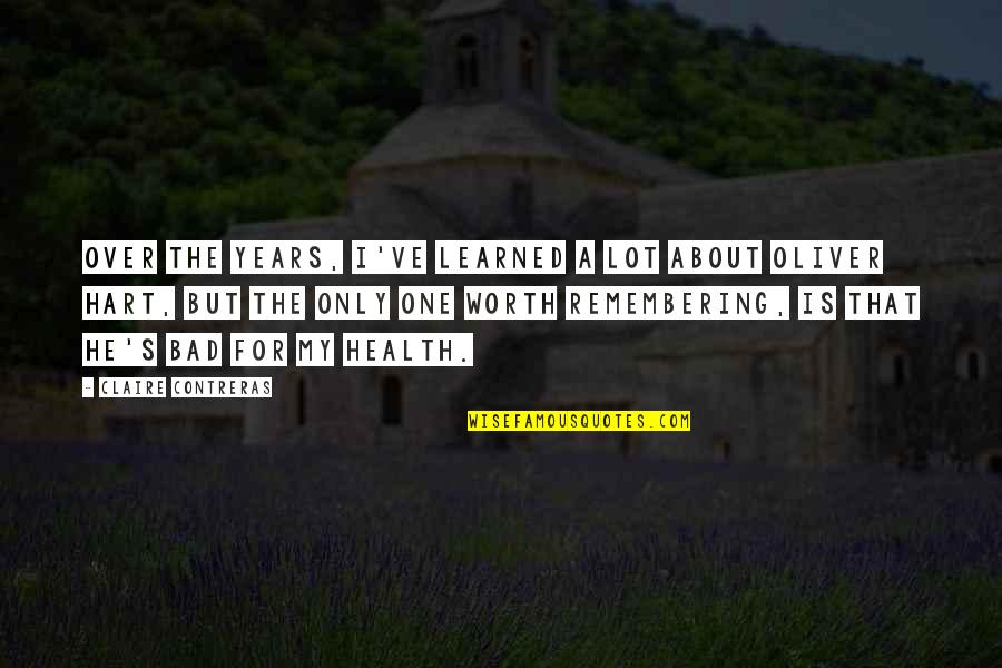 Tejeda Quotes By Claire Contreras: Over the years, I've learned a lot about