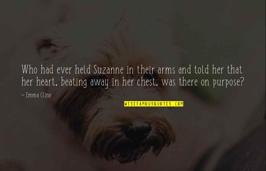 Teki Taraf Fragman Quotes By Emma Cline: Who had ever held Suzanne in their arms