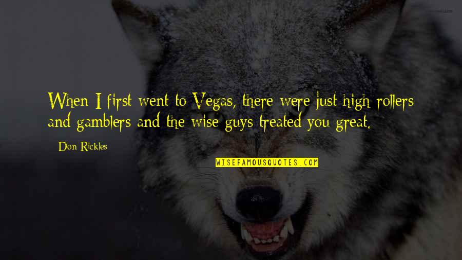 Teki Taraf Quotes By Don Rickles: When I first went to Vegas, there were