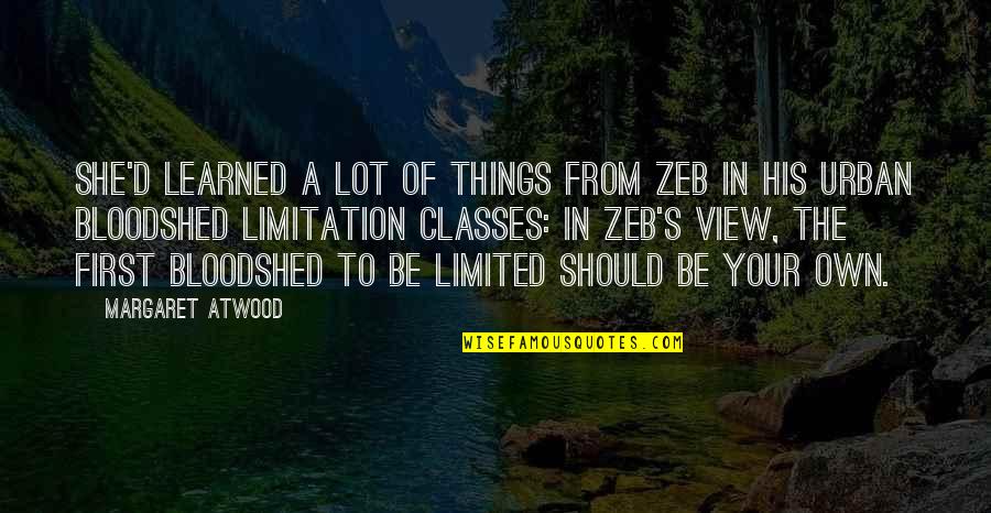 Tekimex Quotes By Margaret Atwood: She'd learned a lot of things from Zeb