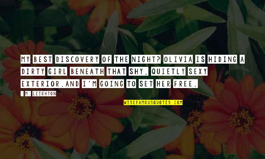 Telcomm Credit Union Quotes By M. Leighton: My best discovery of the night? Olivia is