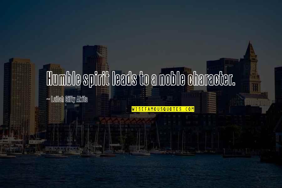 Telefonica Argentina Quotes By Lailah Gifty Akita: Humble spirit leads to a noble character.