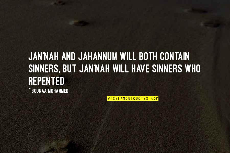 Telefonu Bilgisayara Quotes By Boonaa Mohammed: Jan'nah and Jahannum will both contain sinners, but