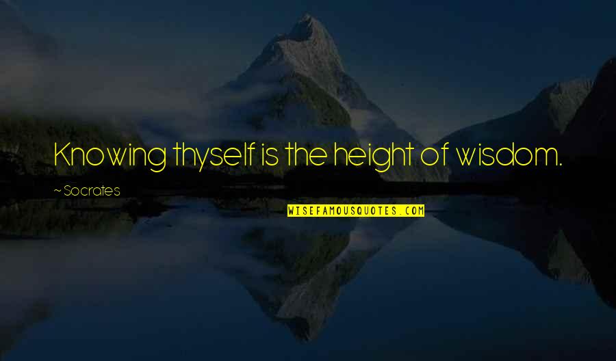 Teleporter Machine Quotes By Socrates: Knowing thyself is the height of wisdom. Teleporter Machine Quotes By Socrates: Knowing thyself is the height of wisdom.