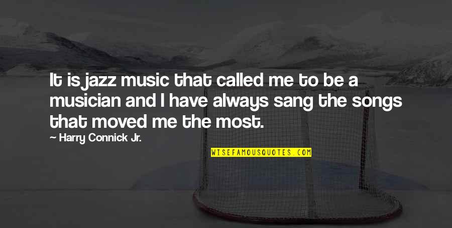 Telesforo Julve Quotes By Harry Connick Jr.: It is jazz music that called me to Telesforo Julve Quotes By Harry Connick Jr.: It is jazz music that called me to