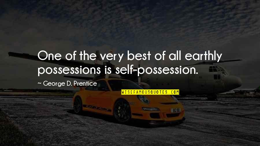Telesforo Sungkit Quotes By George D. Prentice: One of the very best of all earthly Telesforo Sungkit Quotes By George D. Prentice: One of the very best of all earthly