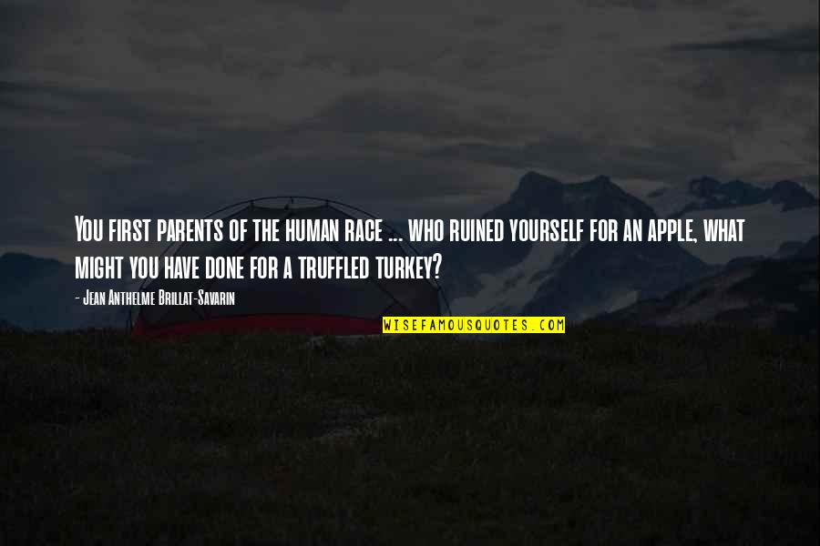 Televangelist Paula Quotes By Jean Anthelme Brillat-Savarin: You first parents of the human race ... Televangelist Paula Quotes By Jean Anthelme Brillat-Savarin: You first parents of the human race ...