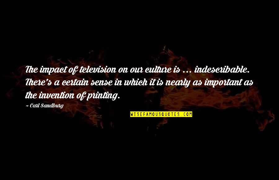 Television Invention Quotes By Carl Sandburg: The impact of television on our culture is Television Invention Quotes By Carl Sandburg: The impact of television on our culture is