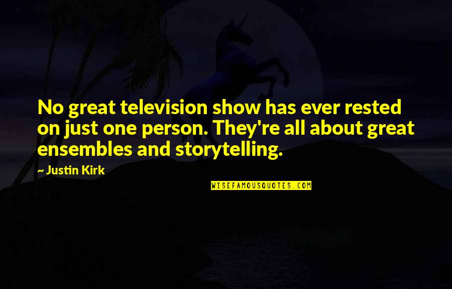 Television Show Quotes By Justin Kirk: No great television show has ever rested on