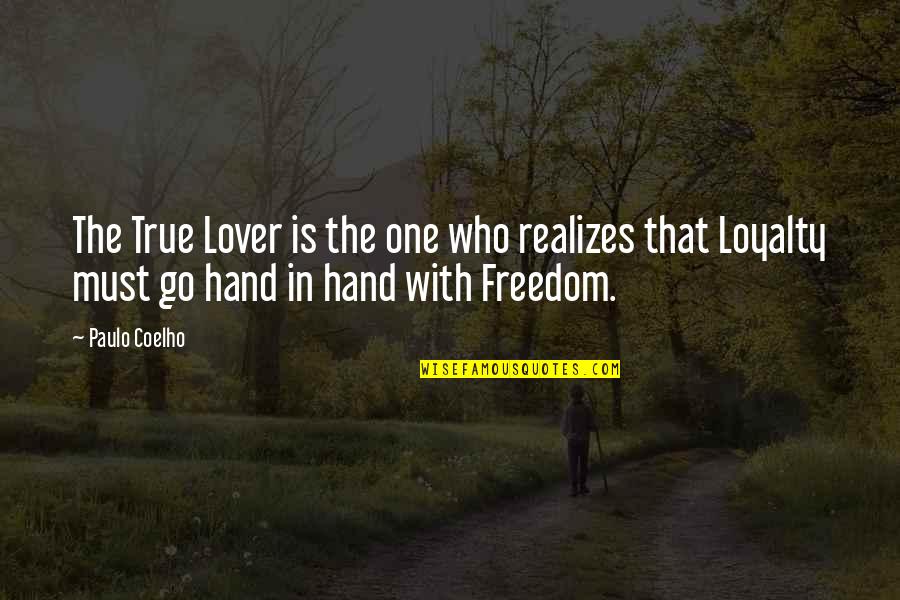 Televizori Akcija Quotes By Paulo Coelho: The True Lover is the one who realizes