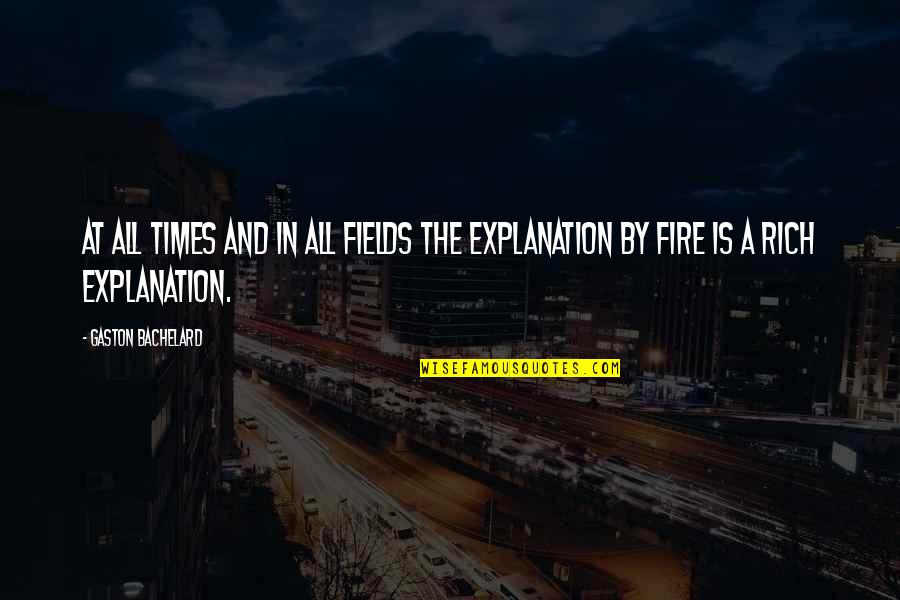 Telinga Tersumbat Quotes By Gaston Bachelard: At all times and in all fields the
