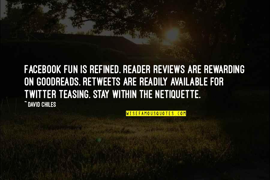 Telio Fabrics Quotes By David Chiles: Facebook Fun is refined. Reader reviews are rewarding Telio Fabrics Quotes By David Chiles: Facebook Fun is refined. Reader reviews are rewarding
